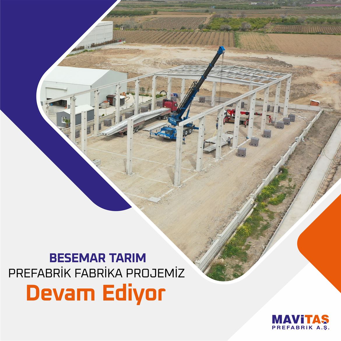 Besemar Tarım Prefabrik Fabrika Projemiz Devam Ediyor