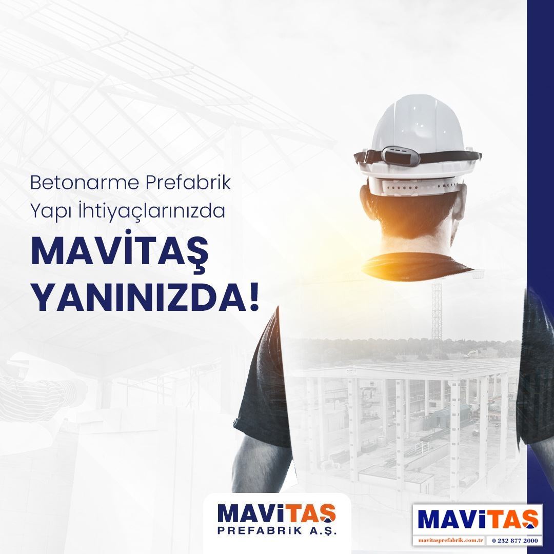 Betonarme prefabrik yapı ihtiyaçlarınızda; Çözüm ortağınız 28 yıllık tecrübesi ile Mavitaş Prefabrik