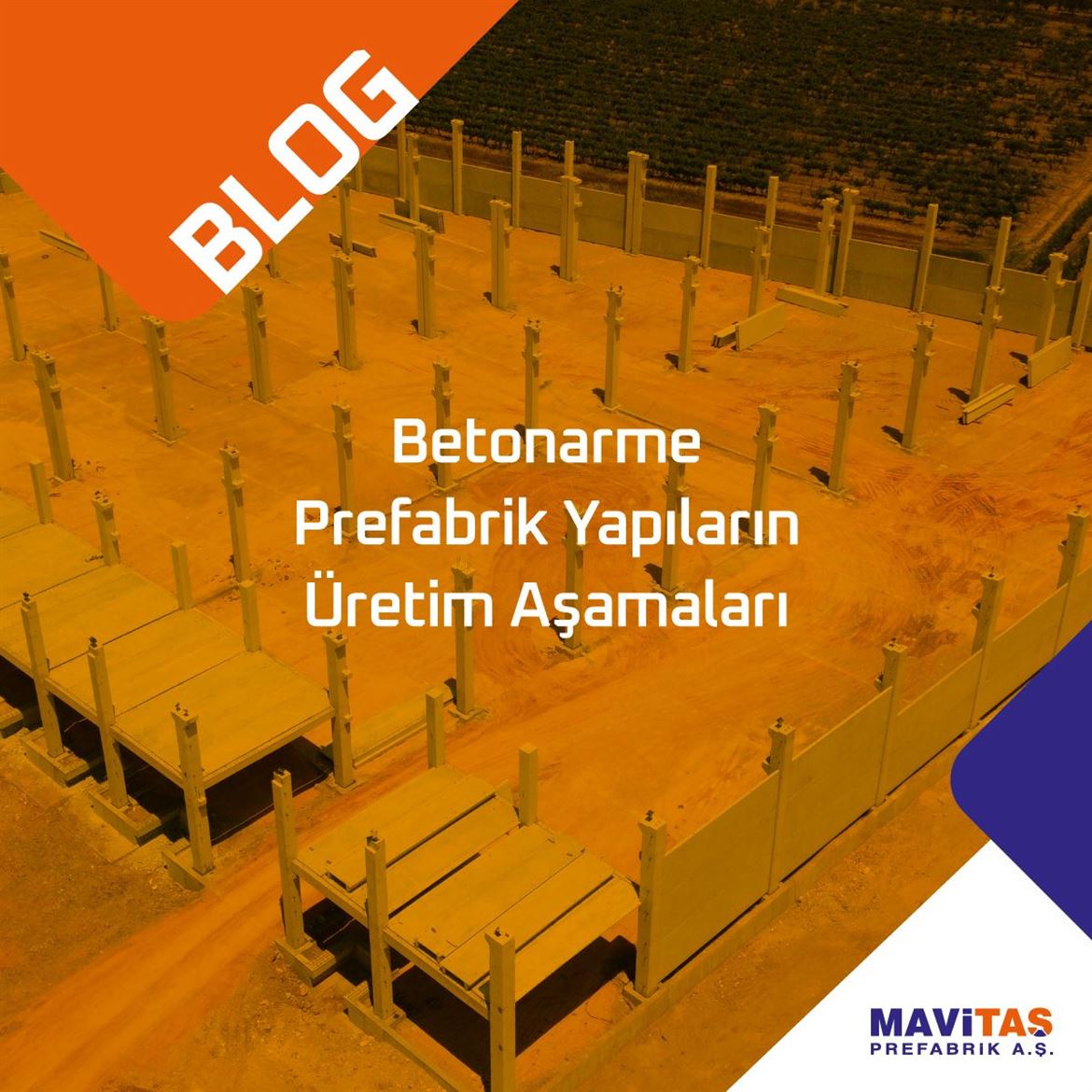 Blok- Betonarme Prefabrik Yapıların Üretim Aşamaları