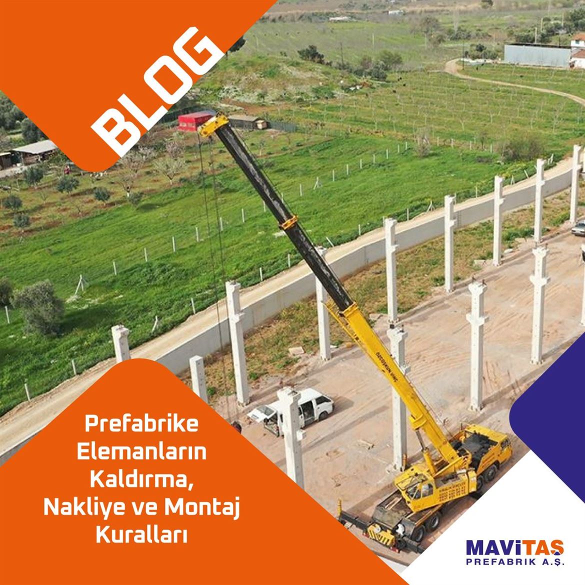 Blok Prefabrike Elemanların Kaldırma, Nakliye ve Montaj Kuralları