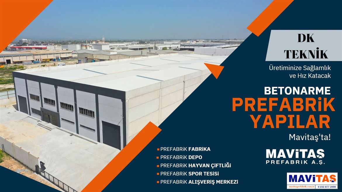 MAVİTAŞ PREFABRİK FARKI İLE DK TEKNİK Prefabrik FABRİKA