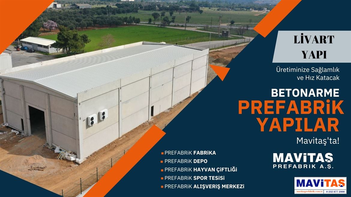 MAVİTAŞ PREFABRİK FARKI İLE LİVART YAPI