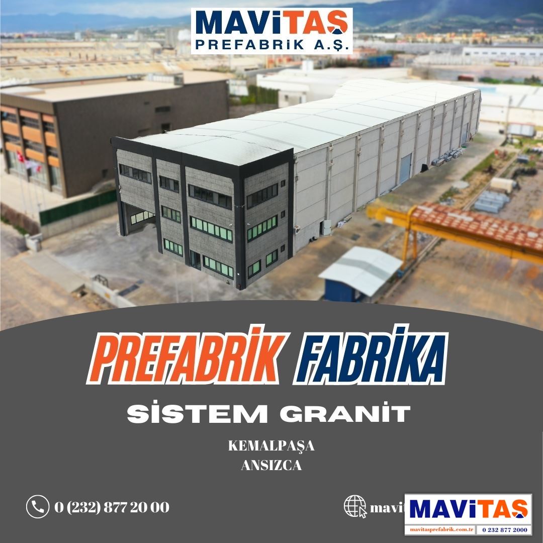 MAVİTAŞ PREFABRİK FARKI İLE  SİSTEM GRANİT Prefabrik fabrika