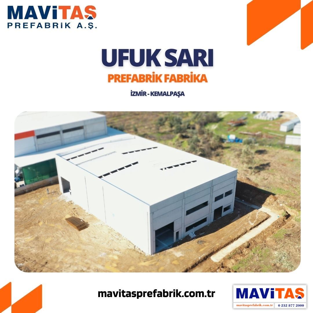 MAVİTAŞ PREFABRİK FARKI İLE UFUK SARI