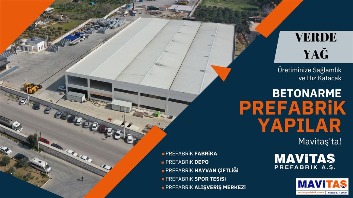 MAVİTAŞ PREFABRİK FARKI İLE  VERDE YAĞ