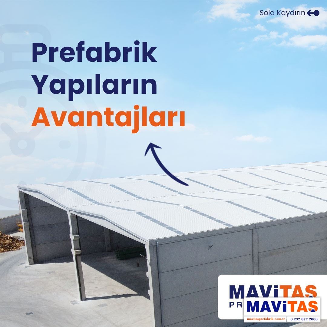 Prefabrik Yapıların Avantajları