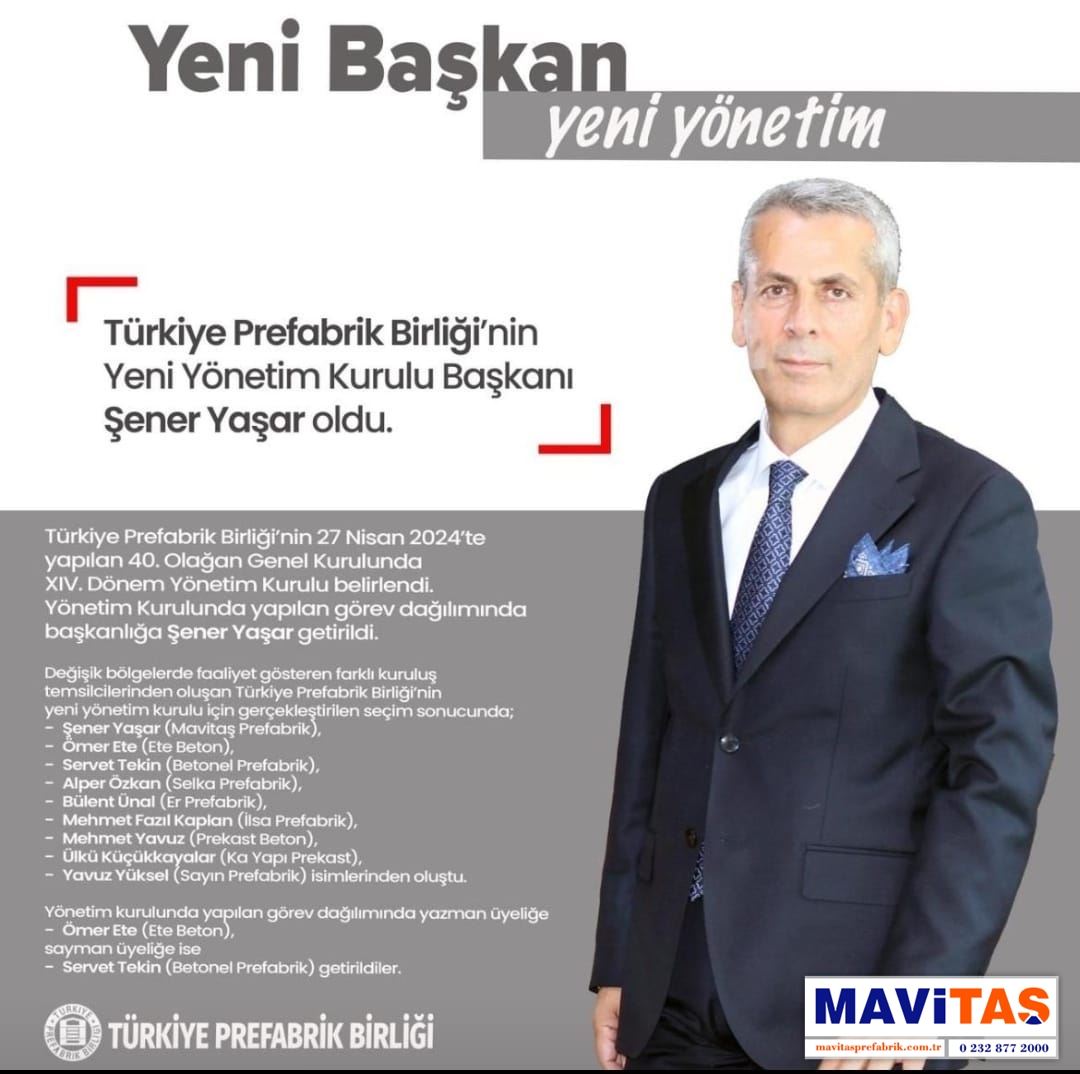 TÜRKİYE PREFABRİK BİLRİĞİ 40. OLAĞAN KURULU XIV. DÖNEM YÖNETİM KURULU BELİRLENDİ