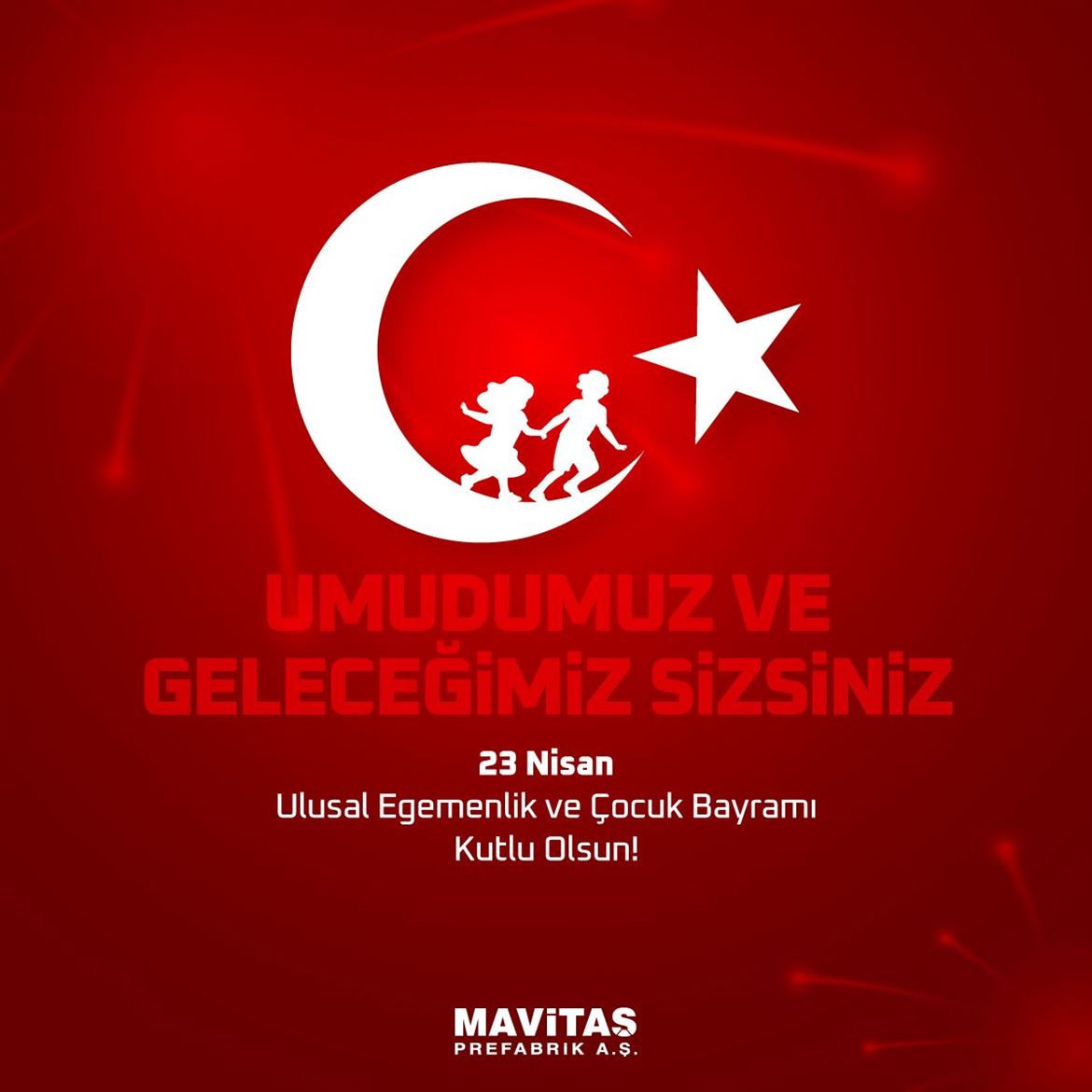 Umudumuz ve Geleceğimiz Sizsiniz