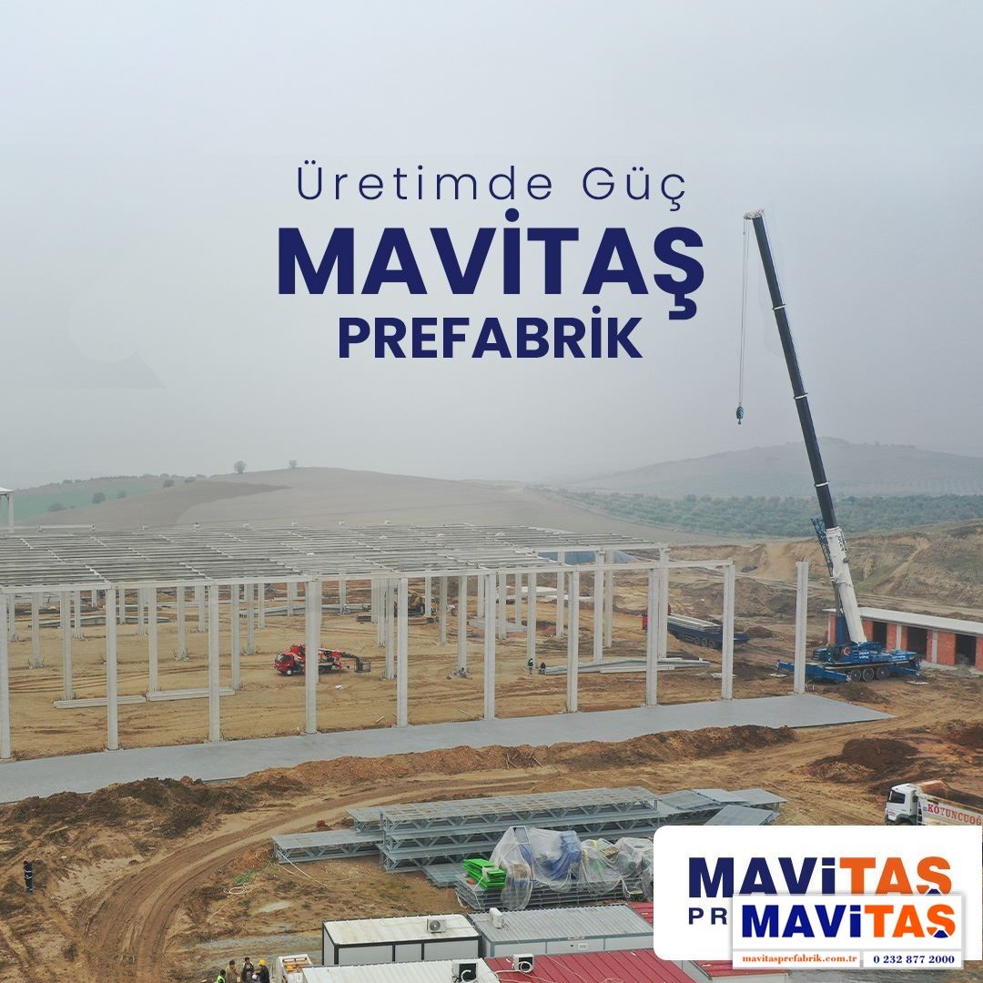 Üretimde güç Mavitaş Prefabrik!
